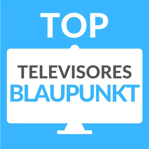 Los mejores TV Blaupunkt y opiniones de esta marca