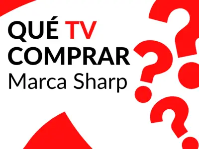 ¿Qué TV Sharp comprar?