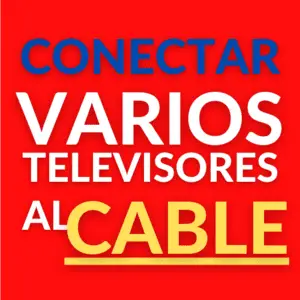 Conectar varios televisores al cable o antena